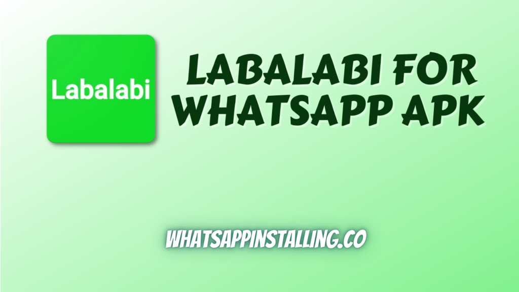 Labalabi for WhatsApp