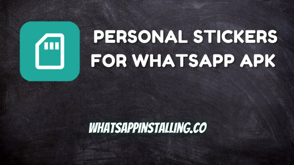 Personal Stickers for WhatsApp APK