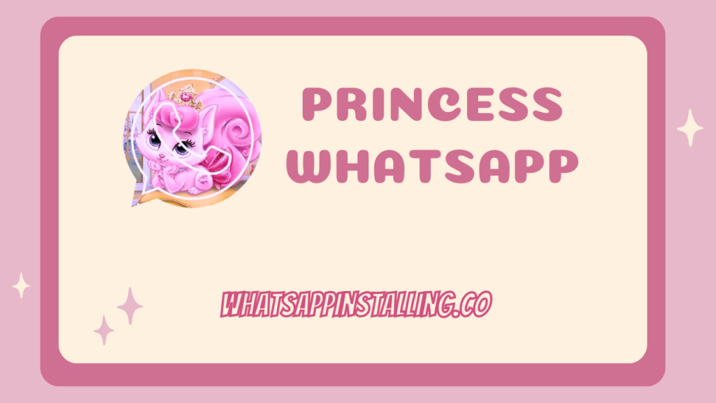 Princess WhatsApp