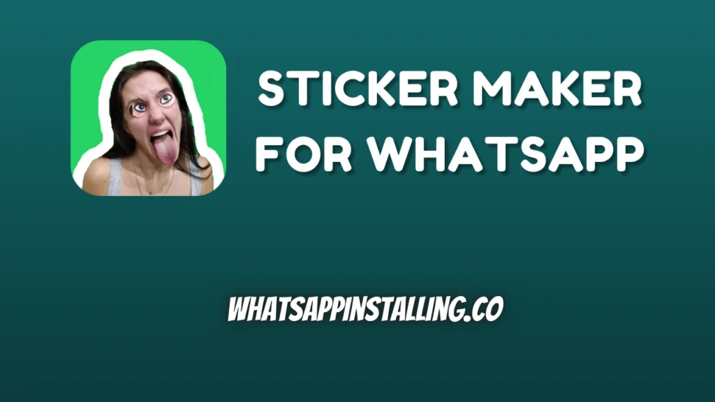 Sticker Maker for WhatsApp