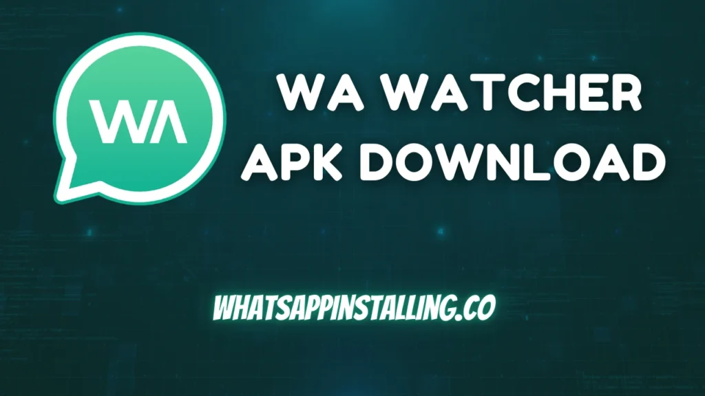 WA Watcher APK