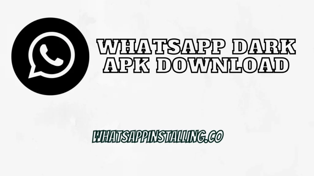 WhatsApp Dark APK