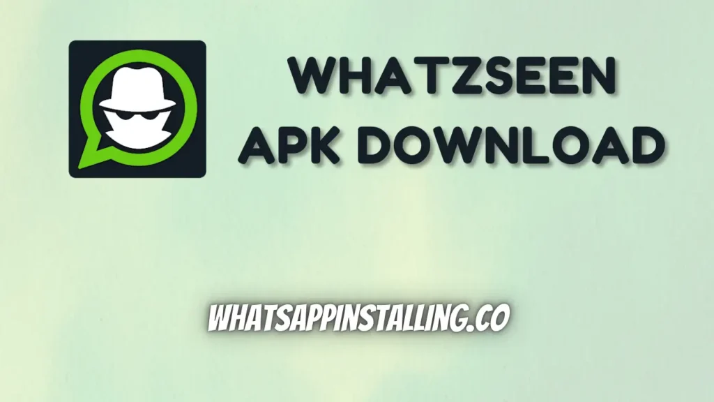 WhatzSeen APK